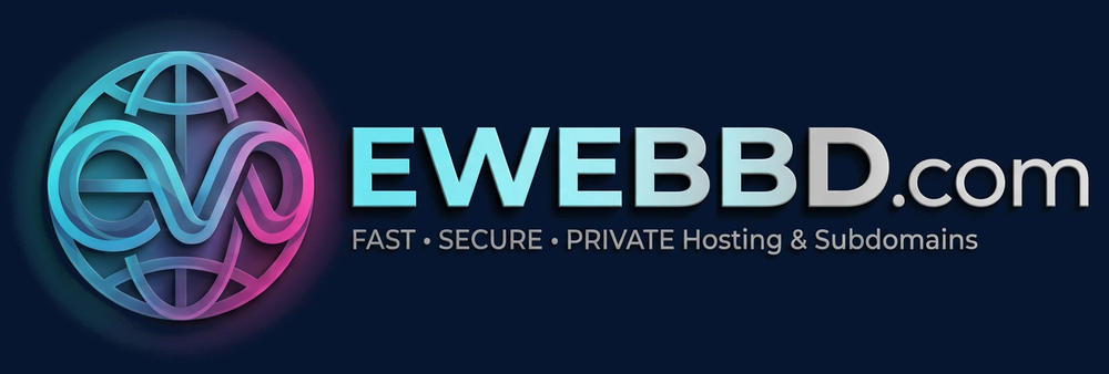 E Web BD — Fast, Secure, Private Hosting & Subdomains